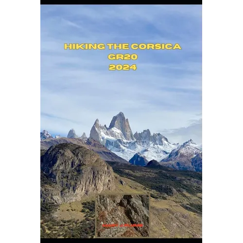 Hiking the Corsica Gr20 2024