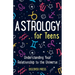 Astrology for Teens: Understanding Your Relationship to the Universe