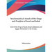 Synchronistical Annals of the Kings and Prophets of Israel and Judah: And of the Kings of Syria, Assyria, Babylon, and Egypt, Mentioned in the Scriptu