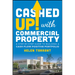 Cashed Up with Commercial Property: A Step-By-Step Guide to Building a Cash Flow Positive Portfolio