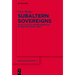 Subaltern Sovereigns: Rituals of Rule and Regeneration in Highland Odisha, India