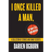 I Once Killed a Man, but Don't Tell your Mother: A Collection of Stories and Family Secrets