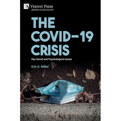 The COVID-19 Crisis: Key Social and Psychological Issues