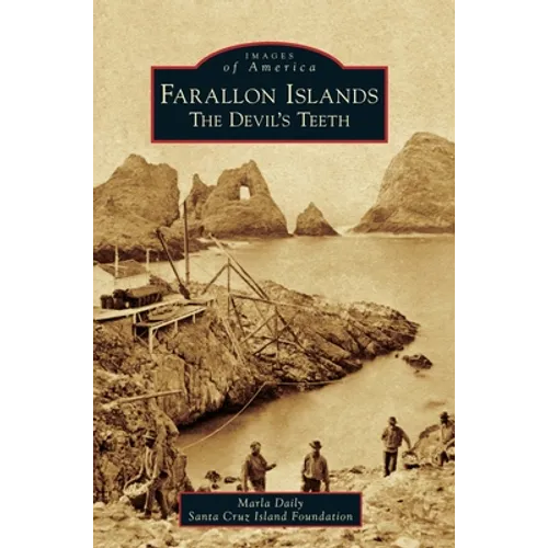 Farallon Islands: The Devil's Teeth