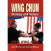 Wing Chun Strategy and Tactics: Attack, Attack, Attack