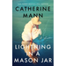 Lightning in a Mason Jar