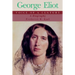 George Eliot, Voice of a Century: A Biography