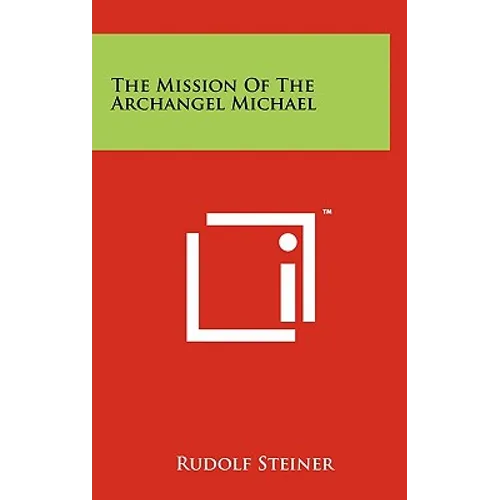 The Mission Of The Archangel Michael
