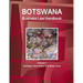 Botswana Business Law Handbook Volume 1 Strategic Information and Basic Laws
