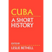Cuba: A Short History