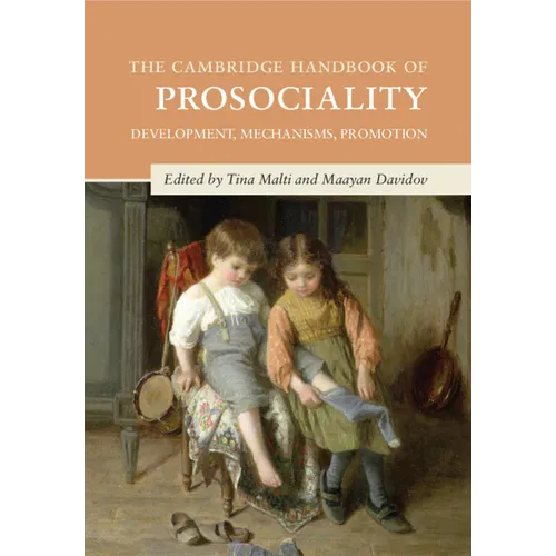 The Cambridge Handbook of Prosociality