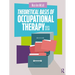 Theoretical Basis of Occupational Therapy