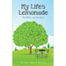 My Life's Lemonade, the Bitter and the Sweet