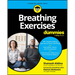 Breathing Exercises for Dummies
