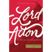 Lord Acton: Historical and Moral Essays
