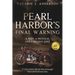Pearl Harbor's Final Warning