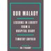 Our Malady: Lessons in Liberty from a Hospital Diary