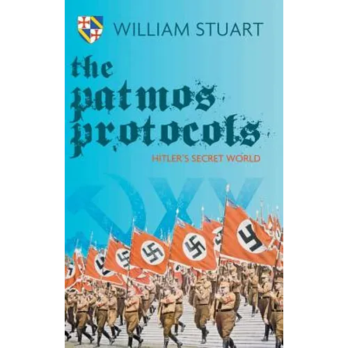 The Patmos Protocol; Hitler's Secret World