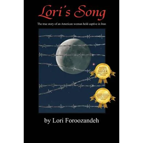 Lori's Song: The True Story of an American Woman Held Captive in Iran