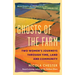 Ghosts of the Farm: Two Women's Journeys Through Time, Land and Community