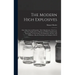 The Modern High Explosives: Nitro-glycerine and Dynamite: Their Manufacture, Their use, and Their Application to Mining and Military Engineering;