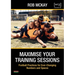 Maximise Your Training Sessions: Football Practices for Ever-Changing Numbers and Spaces