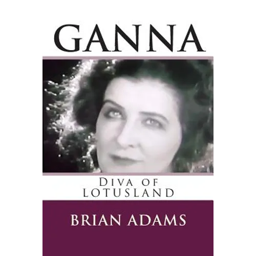 GANNA Diva of Lotusland
