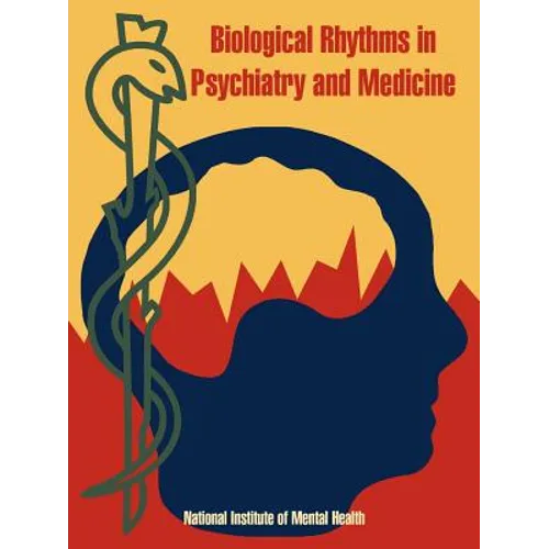 Biological Rhythms in Psychiatry and Medicine
