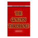 The Golden Threshold