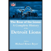 The Roar of the Lions: A Complete History of the Detroit Lions: "I was There" Front Page Mike Rage