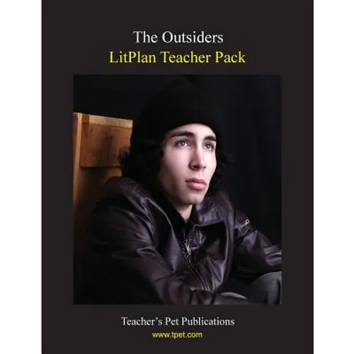 Litplan Teacher Pack: The Outsiders