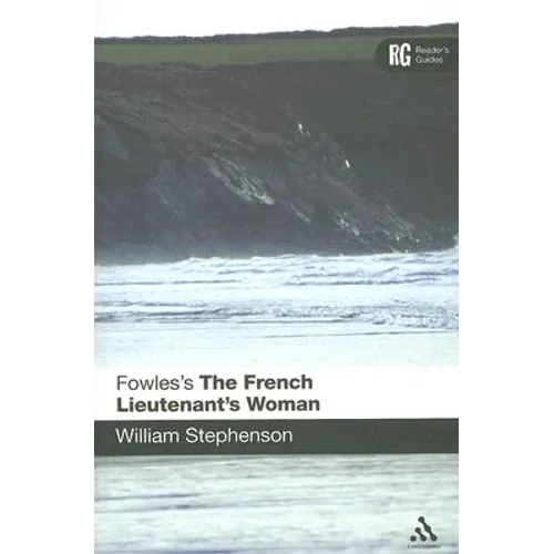 Fowles's the French Lieutenant's Woman