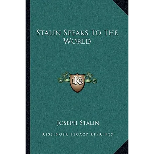 Stalin Speaks To The World