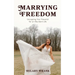 Marrying Freedom