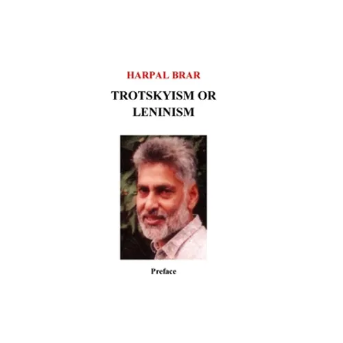 Trotskyism vs. Leninism, Preface