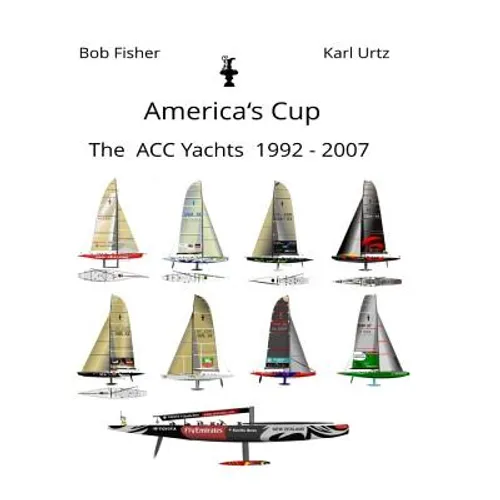 America's Cup The ACC Yachts 1992 - 2007