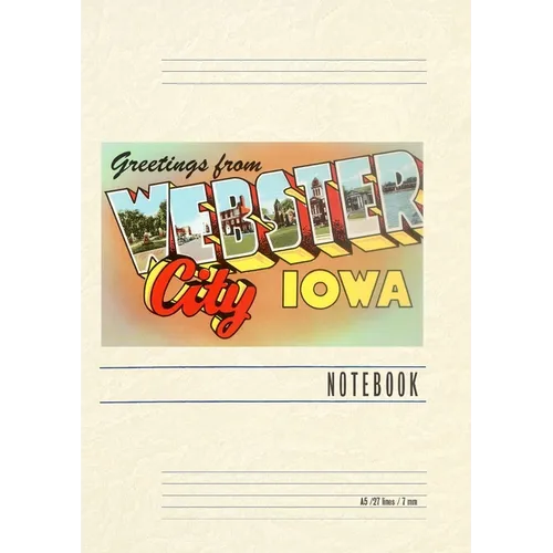 Vintage Lined Notebook Greetings from Webster City