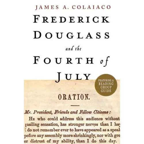 Frederick Douglass and the Fourth of July