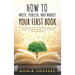 How to Write, Publish, and Market Your First Book