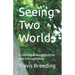 Seeing Two Worlds: A Journey Through Autism and Schizophrenia