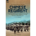 On Active Service with the Chinese Regiment: The British Weihaiwei Regiment During the Boxer Rebellion, 1900