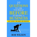 27 Questions to Ask Yourself BEFORE Starting a Business: Save Yourself Time, Money, and Headaches