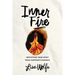 Inner Fire: Protecting Your Spirit from Corporate Burnout