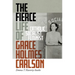 The Fierce Life of Grace Holmes Carlson: Catholic, Socialist, Feminist