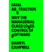 Fatal Abstraction: Why the Managerial Class Loses Control of Software
