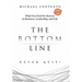 The Bottom Line: What You Need For Success In Business, Leadership And Life