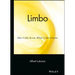 Limbo: Blue-Collar Roots, White-Collar Dreams