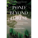 The Pond Beyond the Forest: Reflections on Childhood Trauma and Motherhood