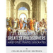 Antiquity's Greatest Philosophers: Socrates, Plato, and Aristotle