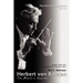Herbert Von Karajan: The Maestro as Superstar